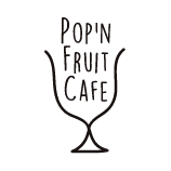 Pop’n Fruit Cafe（ポップンフルーツカフェ）